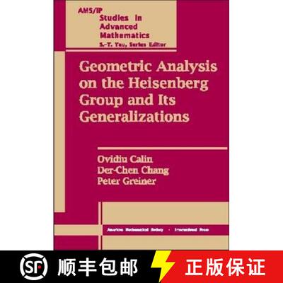 【3-4周达】精装 Geometric Analysis on the Heisenberg Group and Its Generalizations [9780821843192]