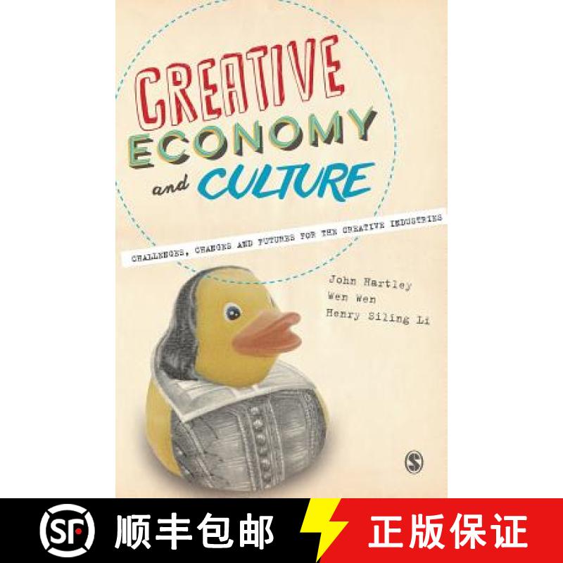 【3-4周达】Creative Economy and Culture: Challenges, Changes and Futures for the Creative Industries [9780857028785]