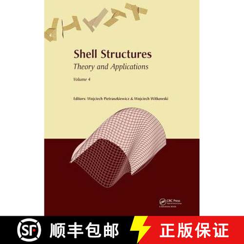 【3-4周达】精装 Shell Structures: Theory and Applications Volume 4: Proceedings of the 11th Internati... [9781138050457]