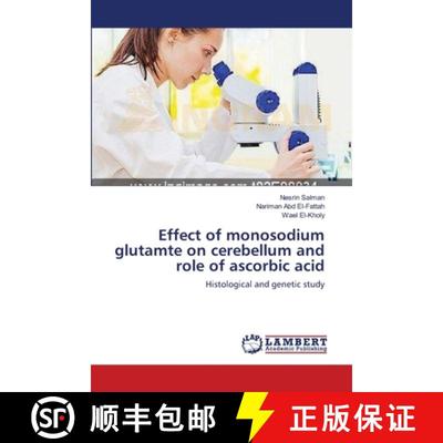 预订 Effect of monosodium glutamte on cerebellum and role of ascorbic acid [9783659163852]