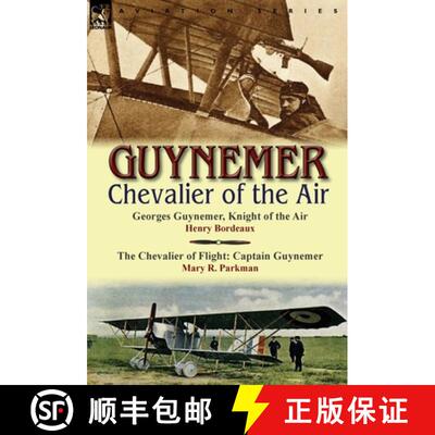 【3-4周达】精装 Guynemer: Chevalier of the Air [9780857067234]
