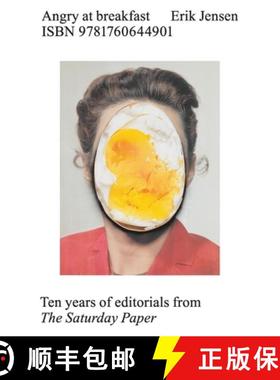 【3-4周达】Angry at Breakfast: Ten Years of Editorials from The Saturday Paper [9781760644901]