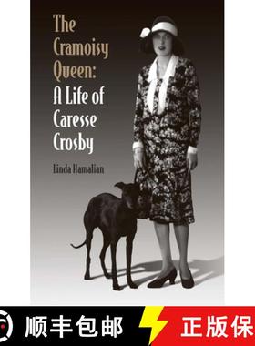 【3-4周达】The Cramoisy Queen: A Life of Caresse Crosby [9780809329014]