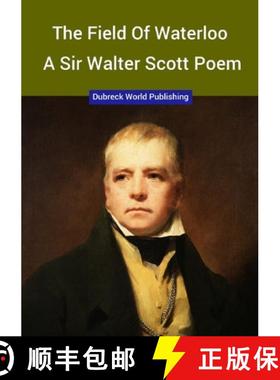 【3-4周达】The Field of Waterloo, a Sir Walter Scott Poem [9780244571344]