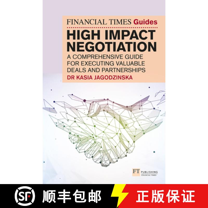 【2-3周达】The Financial Times Guide to High Impact Negotiation: A Comprehensive Guide for Executing ... [9781292400389]