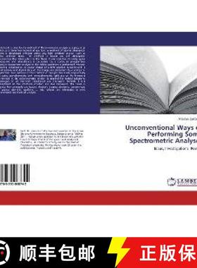 预订 Unconventional Ways of Performing Some Spectrometric Analyses [9783330068742]