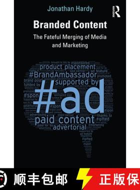 【3-4周达】Branded Content: The Fateful Merging of Media and Marketing [9781138190429]