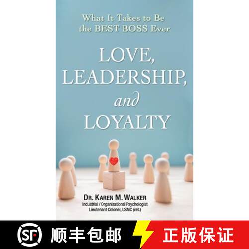【3-4周达】Love, Leadership, and Loyalty: What It Takes to Be the Best Boss Ever [9780578625782]
