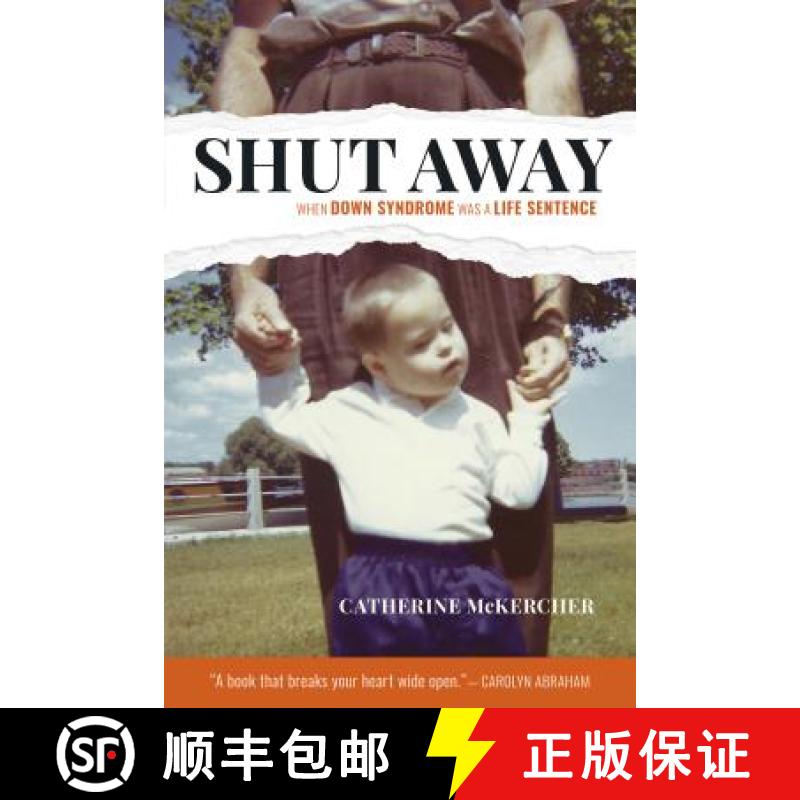 【4周达】Shut Away: When Down Syndrome Was a Life Sentence [9781773100982]