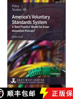 【3-4周达】America's Voluntary Standards System: A 'Best Practice' Model for Asian Innovation Policies? [9780866382397]