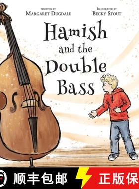 【3-4周达】Hamish and the Double Bass: A celebration of making music with friends. [9780645410860]