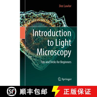 【3-4周达】Introduction to Light Microscopy : Tips and Tricks for Beginners [9783030053925]