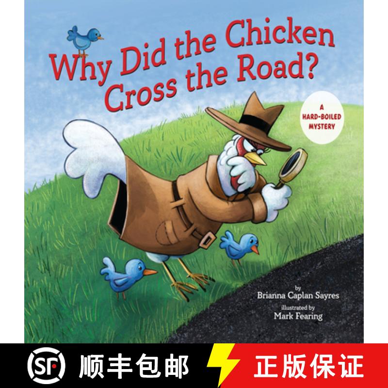 预订 Why Did the Chicken Cross the Road?: A Hard-Boiled Mystery [9780823458271]