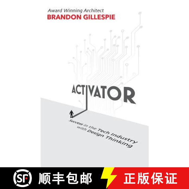 预订 Activator: Success in the Tech Industry with Design Thinking [9780692847152]