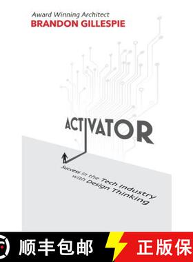 预订 Activator: Success in the Tech Industry with Design Thinking [9780692847152]