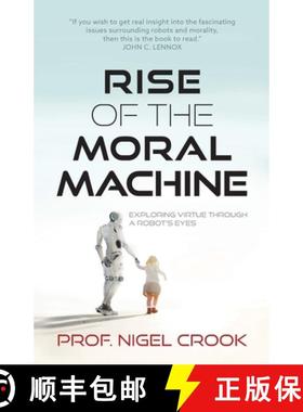 【3-4周达】Rise of the Moral Machine: Exploring Virtue Through a Robot's Eyes [9781739133900]