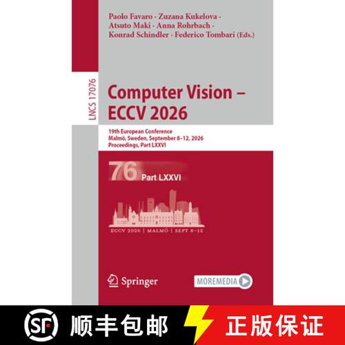 【3-4周达】Computer Vision – ECCV 2026: 19th European Conference, Malmö, Sweden, September 8–12, 2... [9783032370372]