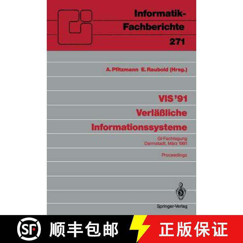 【3-4周达】VIS '91 Verläßliche Informationssysteme: Gi-Fachtagung, Darmstadt, 13.-15. März 1991 Pr... [9783540539117]