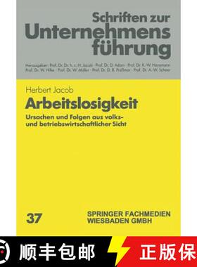 【3-4周达】Arbeitslosigkeit : Ursachen und Folgen aus volks- und betriebswirtschaftlicher Sicht [9783409179065]