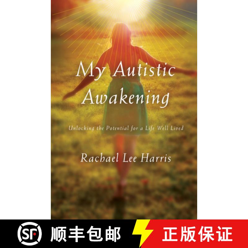 【3-4周达】My Autistic Awakening : Unlocking the Potential for a Life Well Lived [9780810895904]