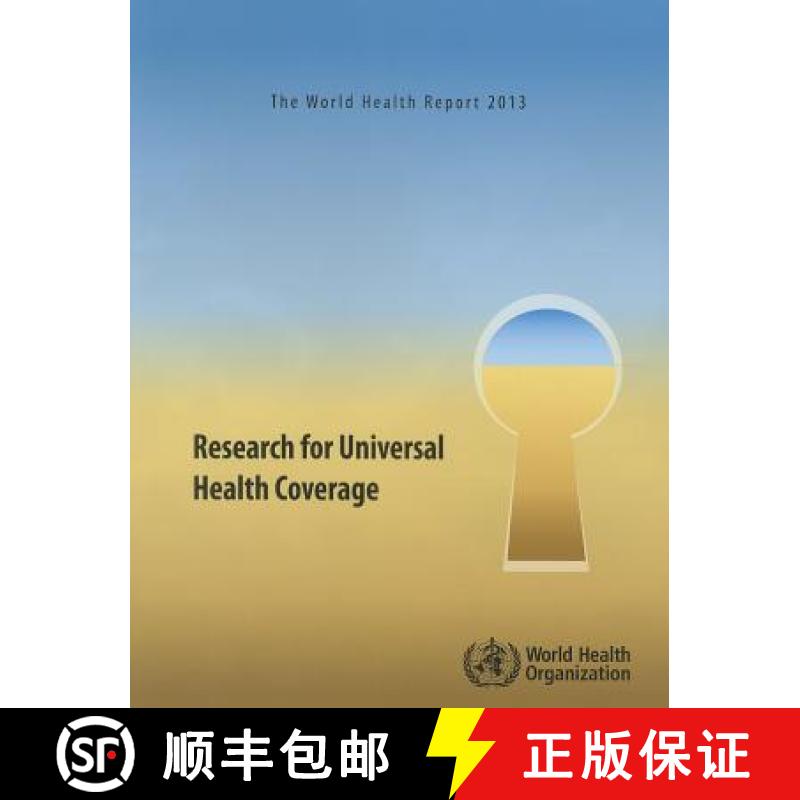 【3-4周达】The World Health Report 2013: Research for Universal Health Coverage [9789241564595]