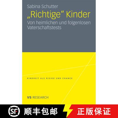 【3-4周达】richtige Kinder : Von Heimlichen Und Folgenlosen Vaterschaftstests [9783531180595]
