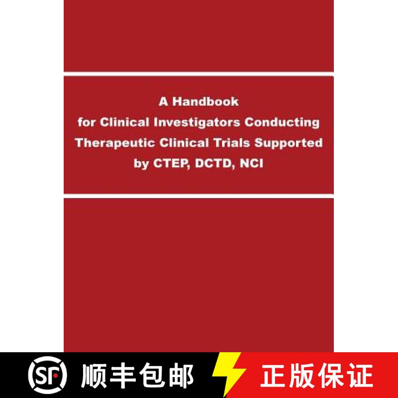 【2-3周达】A Handbook for Clinical Investigators Conducting Therapeutic Clinical Trials Supported by ... [9781782665717]