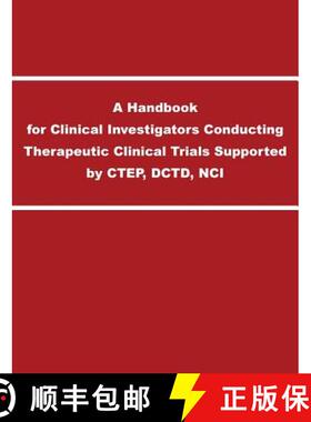 【3-4周达】A Handbook for Clinical Investigators Conducting Therapeutic Clinical Trials Supported by ... [9781782665717]