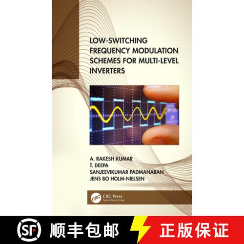 【3-4周达】精装 Low-Switching Frequency Modulation Schemes for Multi-level Inverters [9780367512903]