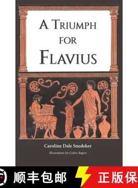 预订 A Triumph for Flavius [9781955402163]