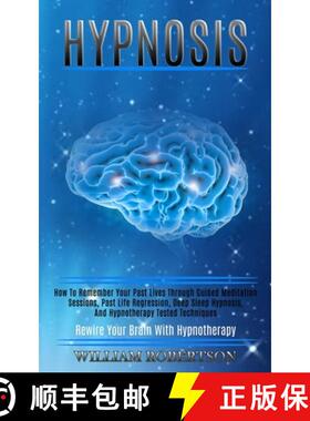 【3-4周达】Hypnosis: How to Remember Your Past Lives Through Guided Meditation Sessions, Past Life Re... [9781989920770]