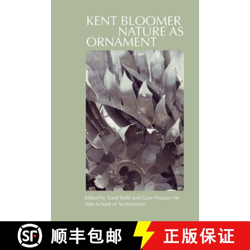 【3-4周达】Kent Bloomer: Nature as Ornament [9780300254716]