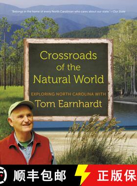 预订 Crossroads of the Natural World: Exploring North Carolina with Tom Earnhardt [9781469669342]
