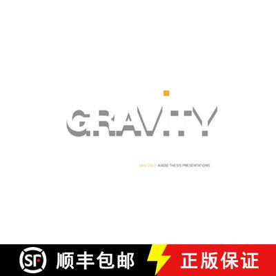 【3-4周达】Gravity: SAIC AIADO Thesis Presentations [9781257785148]