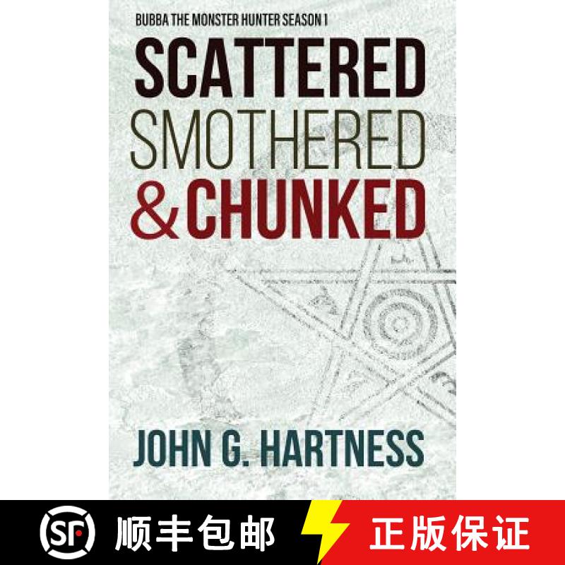 【3-4周达】Scattered, Smothered, & Chunked: Bubba the Monster Hunter Season 1 [9781946926463]