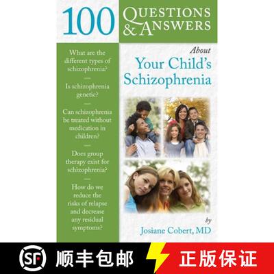 【3-4周达】100 Questions & Answers About Your Child`s Schizophrenia [9780763778088]