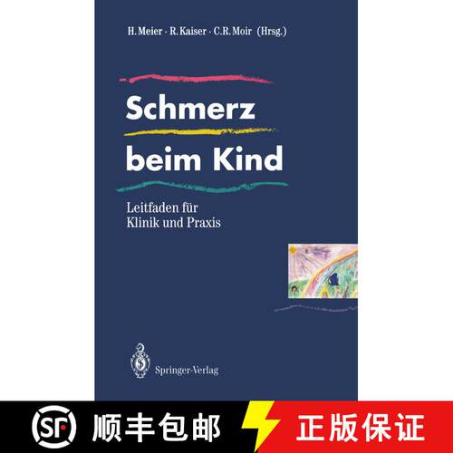 【3-4周达】Schmerz beim Kind : Leitfaden für Klinik und Praxis [9783540564218]