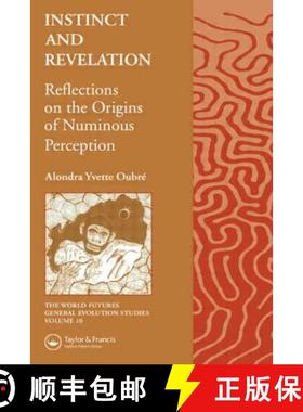 【3-4周达】Instinct and Revelation : Reflections on the Origins of Numinous Perception [9789056995287]