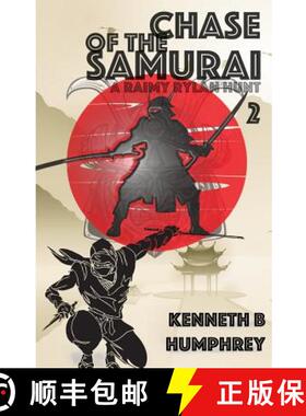 【3-4周达】Chase of the Samurai: A Raimy Rylan Hunt [9780996365901]