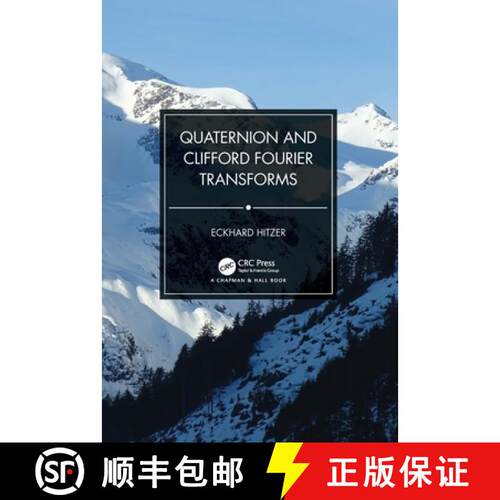 【3-4周达】精装 Quaternion and Clifford Fourier Transforms [9780367774660]