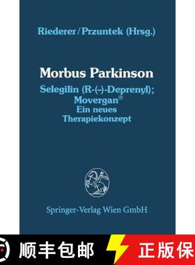 【3-4周达】Morbus Parkinson Selegilin (R-(--)-Deprenyl); Movergan(r): Ein Neues Therapiekonzept [9783211820322]