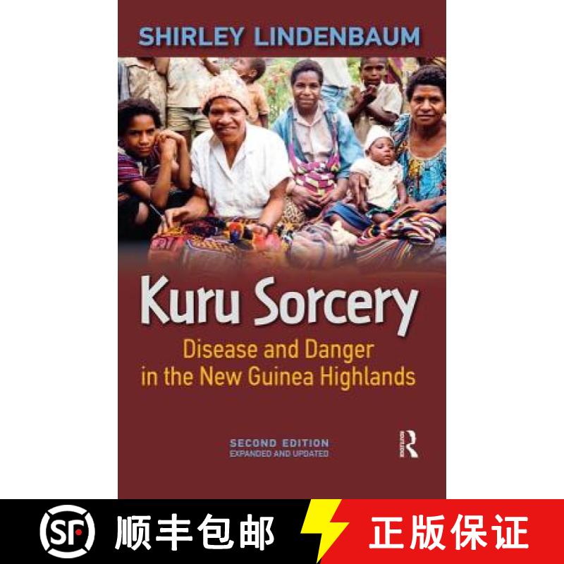 【3-4周达】Kuru Sorcery: Disease and Danger in the New Guinea Highlands [9781612052762]