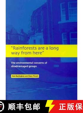 预订 Rainforests are a Long Way from Here: The Environmental Concerns of Disadvantaged Groups [9781842630280]