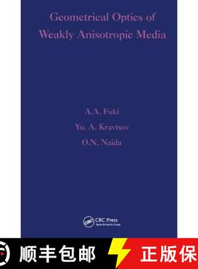 【3-4周达】Geometrical Optics of Weakly Anisotropic Media [9789056990367]