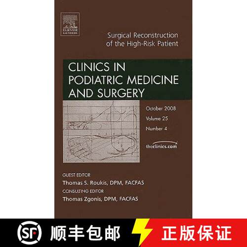 【3-4周达】精装 Surgical Reconstruction of the High Risk Patient, an Issue of Clinics in Podiatric Me... [9781416063421]
