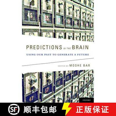 【3-4周达】Predictions in the Brain: Using Our Past to Generate a Future [9780195395518]
