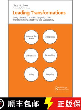 【3-4周达】Leading Transformations: Using the LEGO (R) Way of Change to Drive Transformations Effecti... [9781032152226]