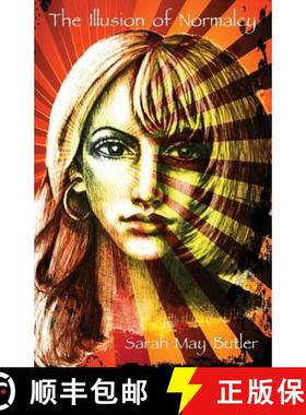 预订 The Illusion of Normalcy [9780988246706]