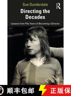 【3-4周达】Directing the Decades: Lessons from Fifty Years of Becoming a Director [9780367686550]