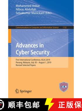 【3-4周达】Advances in Cyber Security : First International Conference, ACeS 2019, Penang, Malaysia, ... [9789811526923]